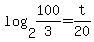 log%282%2C100%2F3%29+=+t%2F20