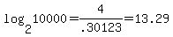 log%282%2C10000%29=+4%2F.30123=13.29
