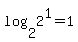 log%282%2C2%5E1%29+=+1