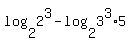 log%282%2C2%5E3%29-log%282%2C3%5E3%2A5+%29