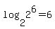 log%282%2C2%5E6%29+=+6