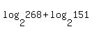 log%282%2C268%29+%2B+log%282%2C151%29