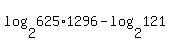 log%282%2C625%2A1296%29-log%282%2C121%29