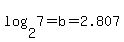 log%282%2C7%29+=+b+=+2.807