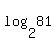log%282%2C81%29