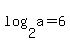 log%282%2Ca%29+=+6