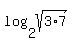 log%282%2Csqrt%28+3%2A7%29%29