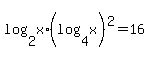 log%282%2Cx%29%2A%28log%284%2Cx%29%29%5E2=16+
