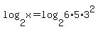 log%282%2Cx%29=log%282%2C6%2A5%2A3%5E2%29