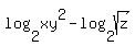 log%282%2Cxy%5E2%29-log%282%2Csqrt%28z%29%29