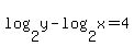log%282%2Cy%29-log%282%2Cx%29=4
