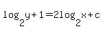 log%282%2Cy%2B1%29=2log%282%2Cx%2Bc%29