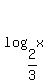 log%282%2F3%2Cx%29