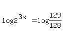 log%282%5E%283x%29%29+=+log%28129%2F128%29