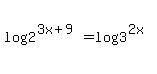 log%282%5E%283x%2B9%29%29=log%283%5E%282x%29%29