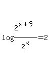 log%282%5E%28x%2B9%29%2F2%5Ex%29=2