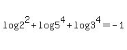 log%282%5E2%29%2Blog%285%5E4%29%2Blog%283%5E4%29=-1
