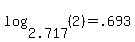 log%282.717%2C%282%29%29+=+.693