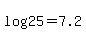 log%2825%29=7.2