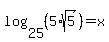log%2825%2C%285%2Asqrt%285%29%29%29=x