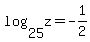 log%2825%2C+z%29+=+-1%2F2