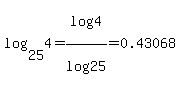 log%2825%2C4%29+=+log%284%29%2Flog%2825%29+=+0.43068