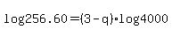 log%28256.60%29=%283-q%29log%284000%29