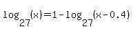 log%2827%2C%28x%29%29=1-log%2827%2C%28x-0.4%29%29