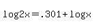 log%282x%29+=+.301+%2B+log%28x%29