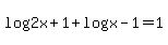 log%282x%2B1%29%2Blog%28x-1%29=1