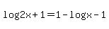 log%282x%2B1%29=1-log%28x-1%29
