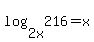 log%282x%2C216%29+=+x