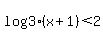 log%283%29%28x%2B1%29%3C2