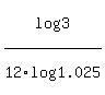 log%283%29%2F12log%281.025%29