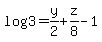 log%283%29+=+y%2F2+%2B+z%2F8+-+1