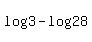 log%283%29-log%2828%29