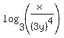log%283%2C%28%28x%29%2F%283y%29%5E4%29%29