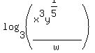 log%283%2C%28%28x%5E3y%5E%281%2F5%29%29%2Fw%29%29