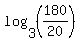 log%283%2C%28180%2F20%29%29+