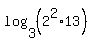 log%283%2C%282%5E2%2A13%29%29