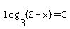 log%283%2C%282-x%29%29+=+3