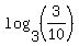 log%283%2C%283%2F10%29%29