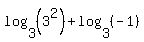 log%283%2C%283%5E2%29%29%2Blog%283%2C%28-1%29%29