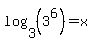 log%283%2C%283%5E6%29%29=x