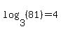 log%283%2C%2881%29%29=4