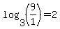 log%283%2C%289%2F1%29%29+=+2