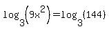 log%283%2C%289x%5E2%29%29=log%283%2C%28144%29%29