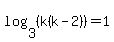 log%283%2C%28k%28k-2%29%29%29+=+1