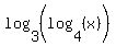 log%283%2C%28log%284%2C%28x%29%29%29%29