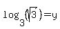 log%283%2C%28sqrt%283%29%29%29=y